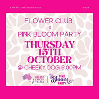 THE FLOWER CLUB x  PINK BLOOM PARTY