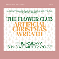 THE FLOWER CLUB – ARTIFICIAL CHRISTMAS WREATH WORKSHOP