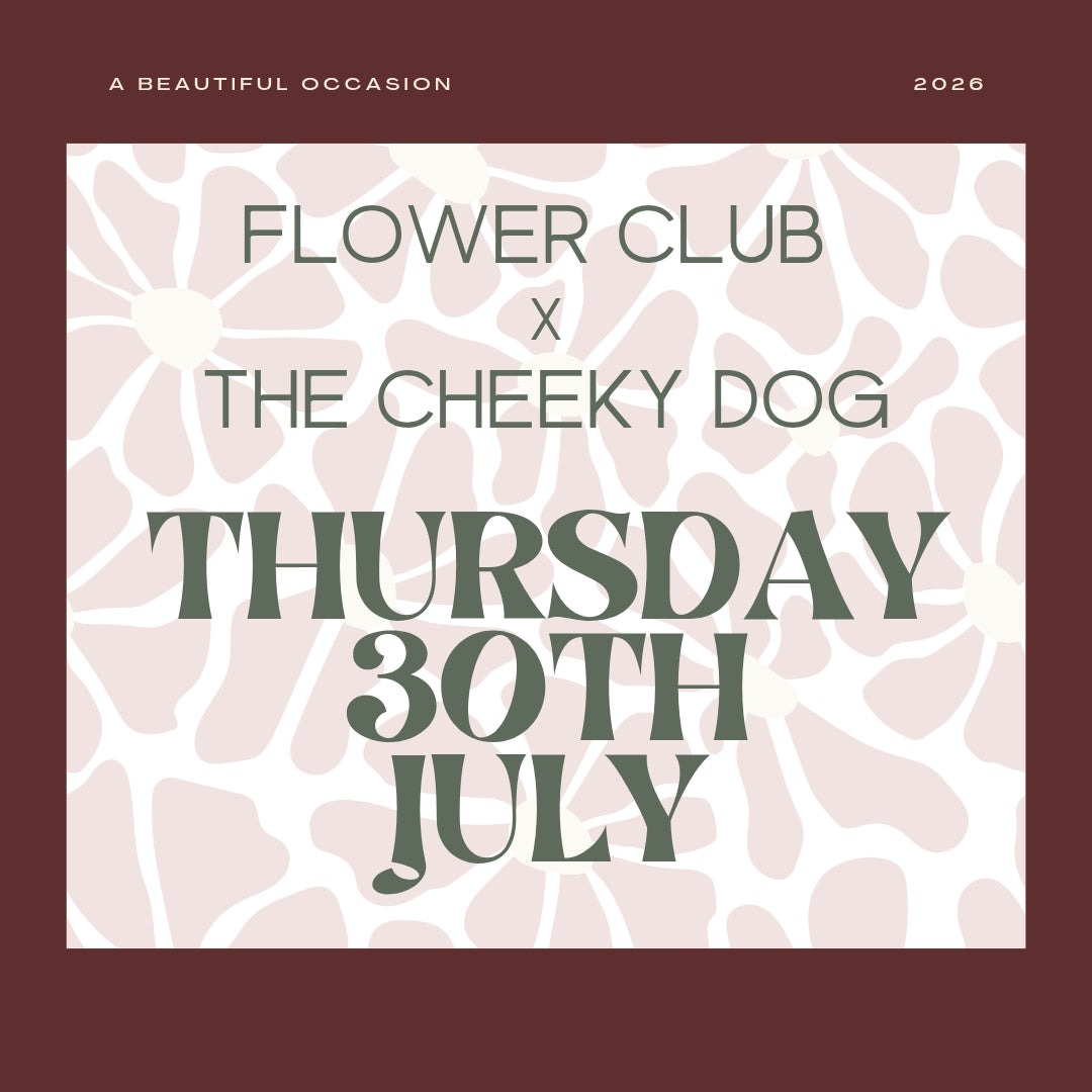 The Flower Club x  The Cheeky Dog  Winter Edition